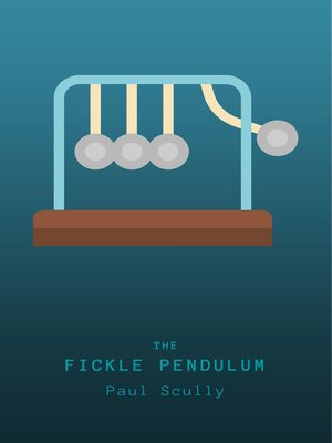 cover image of The Fickle Pendulum
